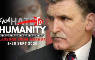 Join Romeo Dallaire with the Aegis Trust and Kigali Genocide Memorial for 'From Hate to Humanity: Lessons from Rwanda' - a live 3-part webcast series, September 2020